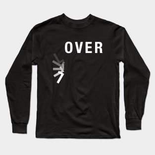 Lover is Over Long Sleeve T-Shirt